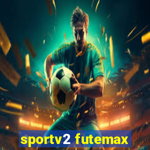 sportv2 futemax